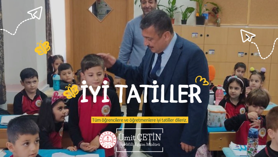 İlçe Millî Eğitim Müdürümüz Sayın Ümit ÇETİN'in Yarıyıl Mesajı